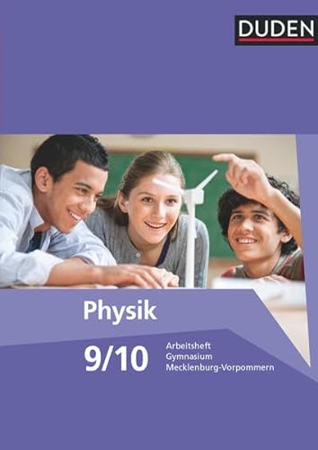 Duden Physik - Gymnasium Mecklenburg-Vorpommern - 9./10. Schuljahr: Arbeitsheft von Duden Schulbuch